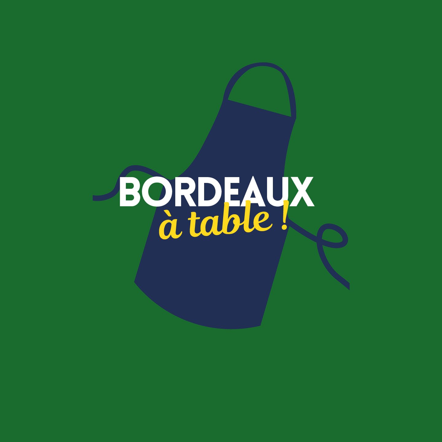Bordeaux à Table !
